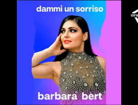 Barbara Bert torna con “Dammi un Sorriso”